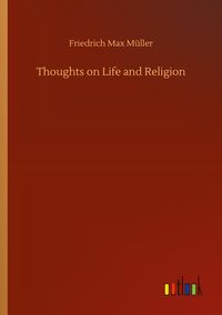Produktbild: Thoughts on Life and Religion