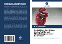 Produktbild: Reduktion der linken Vorhofh&ouml;hle bei Mitralklappenfehler-Korrektur
