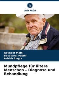 Produktbild: Mundpflege f&uuml;r &auml;ltere Menschen - Diagnose und Behandlung