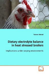 Produktbild: Ahmad, T: Dietary electrolyte balance in heat stressed broil