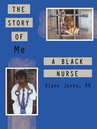 Produktbild: The Story of Me a Black Nurse