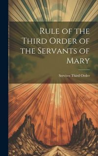 Produktbild: Rule of the Third Order of the Servants of Mary