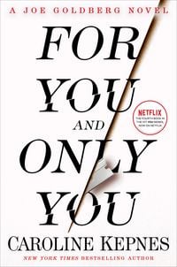 Produktbild Kepnes, C: For You and Only You