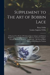 Produktbild: Supplement to The art of Bobbin Lace: A Practical Text Book of Workmanship in Antique and Modern Bobbin Lace: Including Venetian, Milanese, Genoese, G