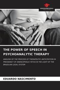 Produktbild: THE POWER OF SPEECH IN PSYCHOANALYTIC THERAPY