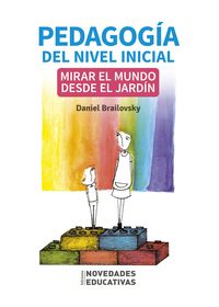 Produktbild: Pedagog&iacute;a del nivel inicial: mirar el mundo desde el jard&iacute;n