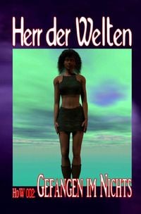 Produktbild: HERR DER WELTEN Einzelausgabe / HERR DER WELTEN 002: Gefangen im Nichts