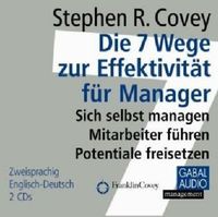 Bild vom Artikel Die 7 Wege zur Effektivität für Manager. vom Autor Stephen R. Covey
