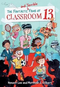 Produktbild: The Fantastic and Terrible Fame of Classroom 13