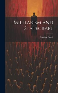 Produktbild: Militarism and Statecraft