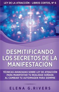 Produktbild: Desmitificando los secretos de la manifestaci&oacute;n