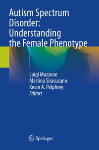 Produktbild: Autism Spectrum Disorder: Understanding the Female Phenotype