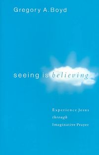 Produktbild: Seeing Is Believing - Experience Jesus through Imaginative Prayer