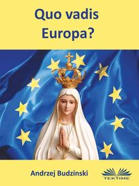 Produktbild: Quo Vadis Europa?