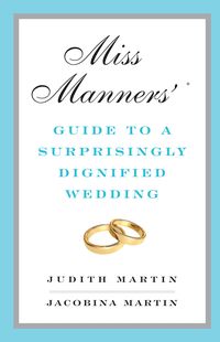 Produktbild: Miss Manners' Guide to a Surprisingly Dignified Wedding