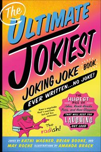 Produktbild: The Ultimate Jokiest Joking Joke Book Ever Written . . . No Joke!