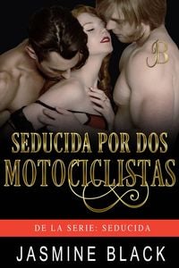 Produktbild: Seducida por dos motociclistas