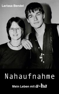 Produktbild: Nahaufnahme: Mein Leben mit a-ha