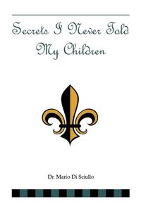 Produktbild: Secrets I Never Told My Children