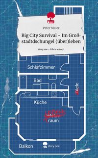 Produktbild: Big City Survival - Im Gro&szlig;stadtdschungel (&uuml;ber)leben. Life is a Story - story.one
