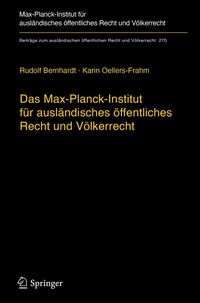 Bild vom Artikel Das Max-Planck-Institut für ausländisches öffentliches Recht und Völkerrecht vom Autor Rudolf Bernhardt