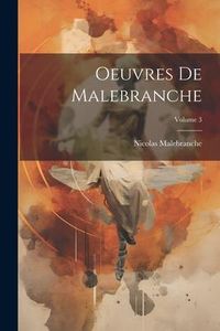 Produktbild: Oeuvres De Malebranche; Volume 3