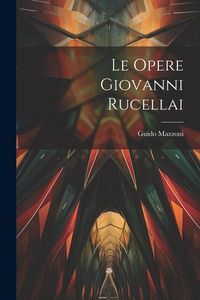Produktbild: Le Opere Giovanni Rucellai