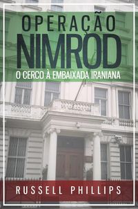 Produktbild: Operacao Nimrod: O Cerco a Embaixada Iraniana