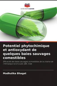 Produktbild: Potentiel phytochimique et antioxydant de quelques baies sauvages comestibles