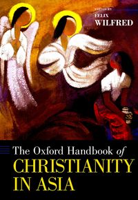 Produktbild: The Oxford Handbook of Christianity in Asia