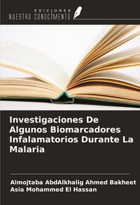 Produktbild: Investigaciones De Algunos Biomarcadores Infalamatorios Durante La Malaria