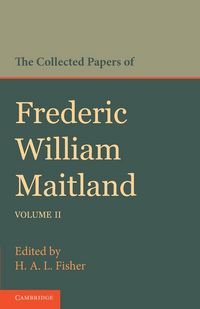 Produktbild: The Collected Papers of Frederic William Maitland