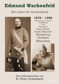 Produktbild: Edmund Wachenfeld - Ein Leben f&uuml;r Deutschland (1878-1958)