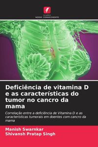 Produktbild: Defici&ecirc;ncia de vitamina D e as caracter&iacute;sticas do tumor no cancro da mama