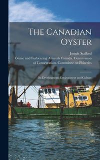 Produktbild: The Canadian Oyster [microform]