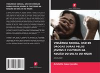 Produktbild: Viol&ecirc;ncia Sexual, Uso De Drogas Duras Pelos Jovens E Cultismo Na Regi&atilde;o Do Delta Do N&iacute;ger
