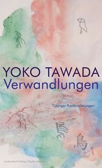 Produktbild: Verwandlungen T&uuml;binger Poetik Vorlesungen