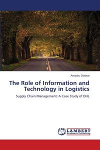 Produktbild: The Role of Information and Technology in Logistics