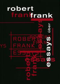 Produktbild: Essays &uuml;ber Robert Frank