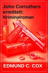 Produktbild: John Corruthers ermittelt: Kriminalroman
