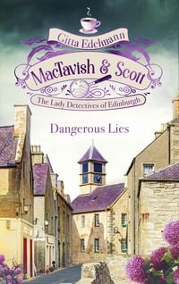 Produktbild: MacTavish & Scott - Dangerous Lies