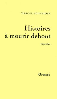 Produktbild: Histoires &agrave; mourir debout