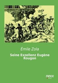 Produktbild: Seine Exzellenz Eug&egrave;ne Rougon