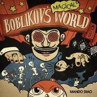 Bild vom Artikel Boblikov's Magical World vom Autor Mando Diao