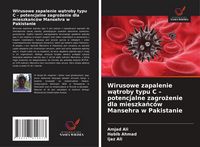 Produktbild: Wirusowe zapalenie w&iquest;troby typu C - potencjalne zagro&iquest;enie dla mieszka&iquest;c&oacute;w Mansehra w Pakistanie