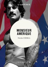 Produktbild: Monsieur Am&eacute;rique : roman biographique