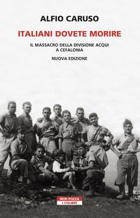 Produktbild: Italiani dovete morire. Il massacro della divisione Acqui a Cefalonia