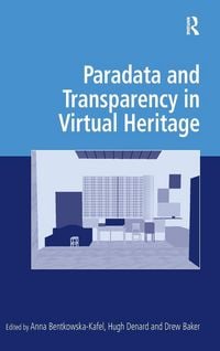 Produktbild: Paradata and Transparency in Virtual Heritage