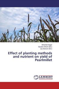 Produktbild: Sagar, A: Effect of planting methods and nutrient on yield o