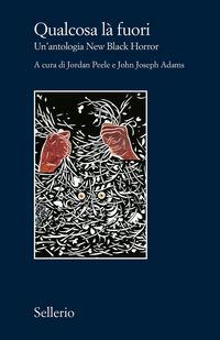 Produktbild: Qualcosa l&agrave; fuori. Un'antologia New Black Horror